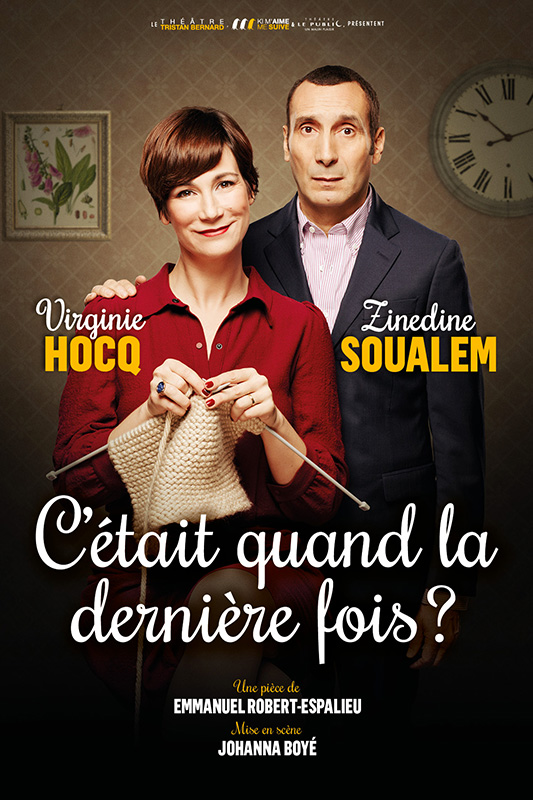 C'ÉTAIT QUAND LA DERNIÈRE FOIS ?